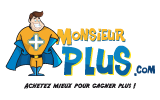 Monsieur Plus - Achetez mieux pour gagner plus !